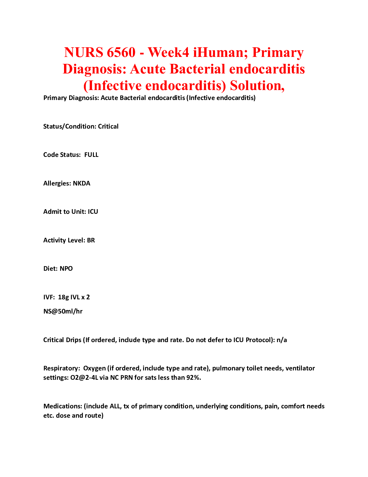 Recommended document preview for NURS 6560 - Week4 iHuman; Primary Diagnosis: Acute Bacterial endocarditis (Infective endocarditis) Solution, Walden University.